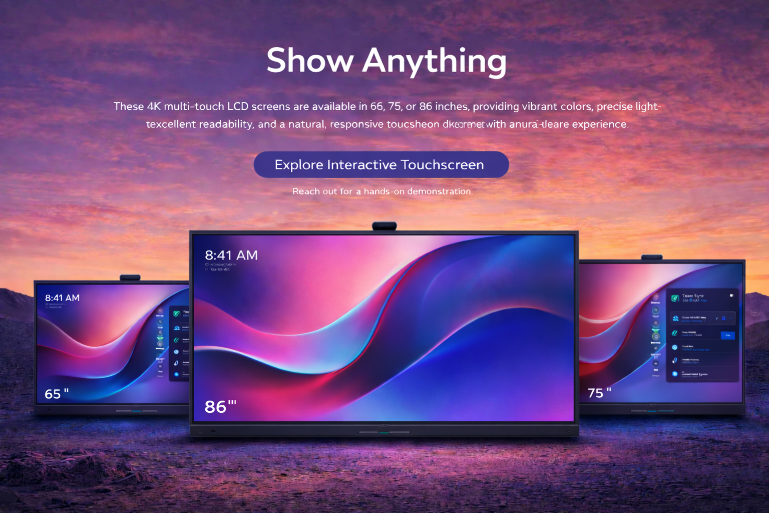 Show Anything - 4K Multi-Touch LCD Screens